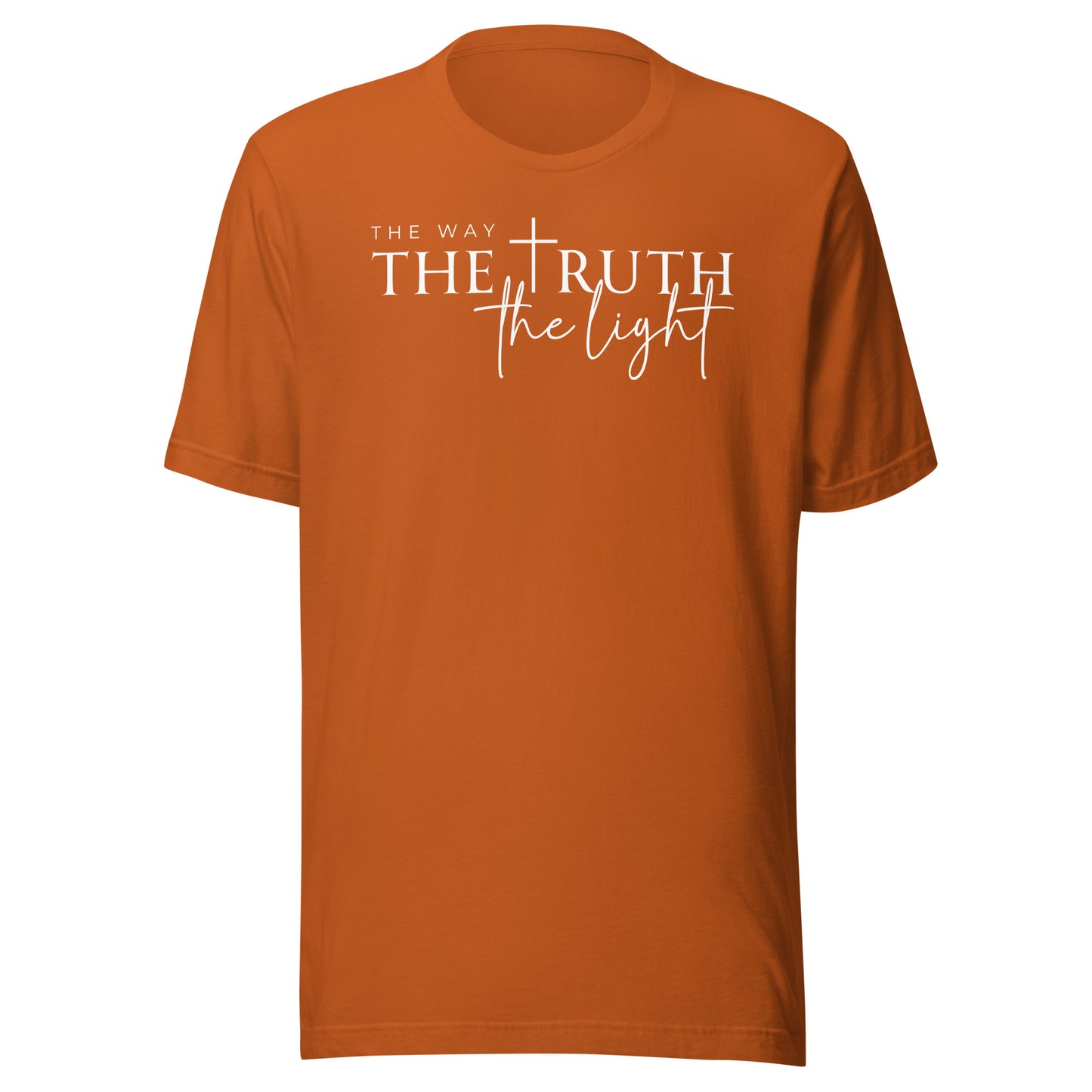 The Way the Truth the Light Unisex T-Shirt