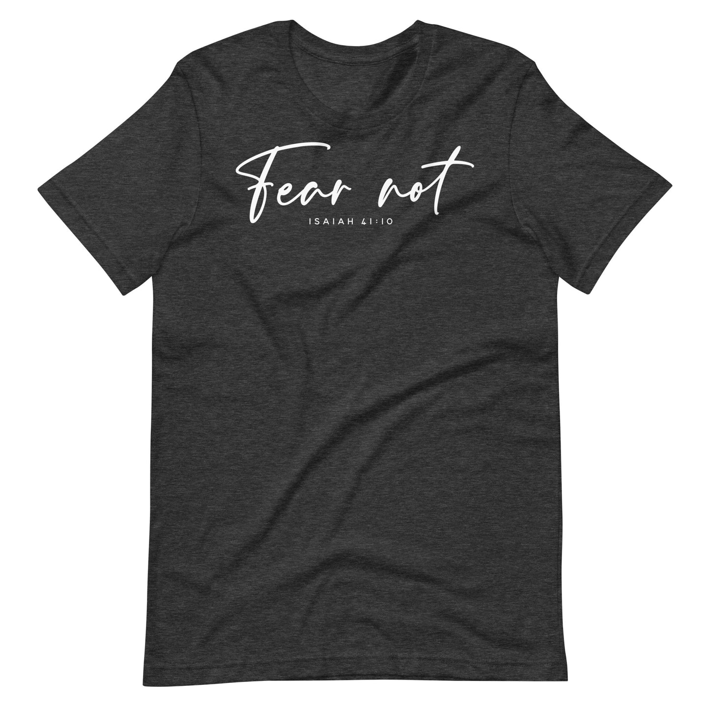 Fear Not Isaiah 41:10 (W) Women's T-shirt