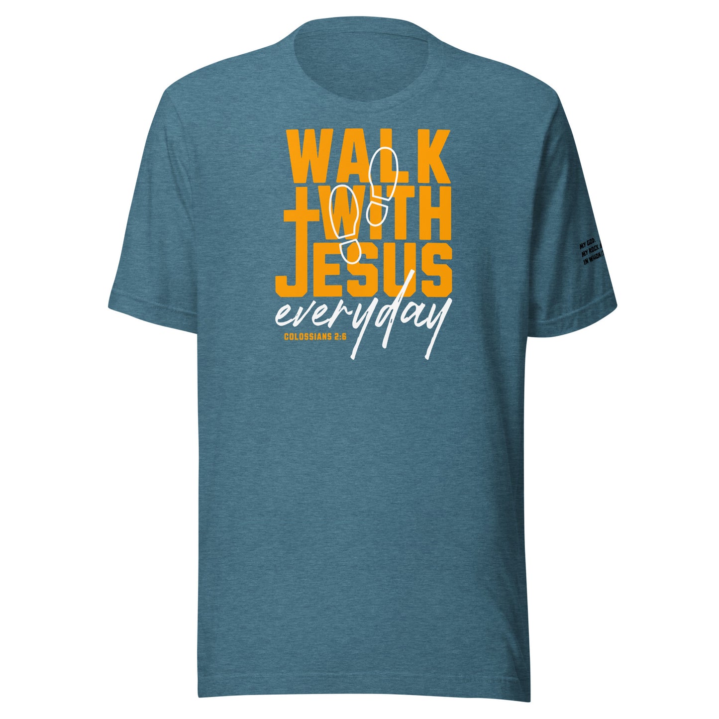 Walk with Jesus Everyday (W) Men's T-shirt