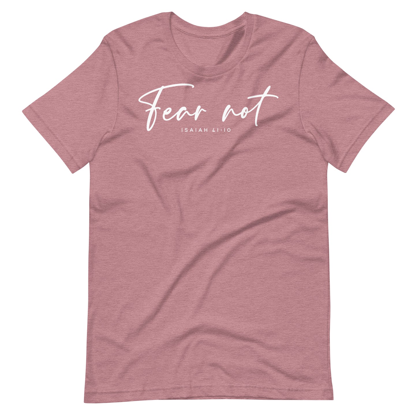 Fear Not Isaiah 41:10 (W) Women's T-shirt