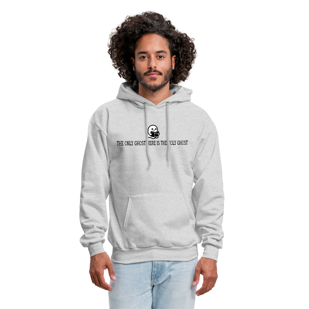 The Only Ghost Here is the Holy Ghost (Bible) Men's Hoodie - ash 