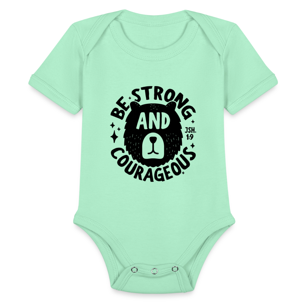 Be Strong and Courageous Baby Onesie Bodysuit - light mint