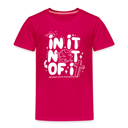 In It Not of It (W) Toddler T-Shirt - dark pink