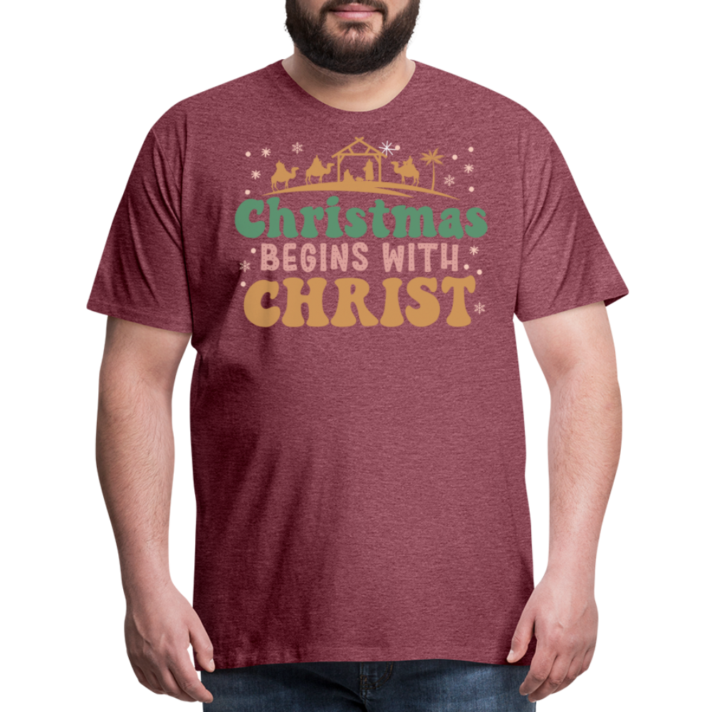 Christmas Begins with Christ is Born Christmas Family Men's Premium T-Shirt - heather burgundy