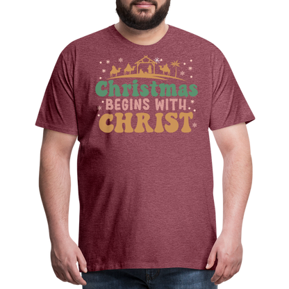 Christmas Begins with Christ is Born Christmas Family Men's Premium T-Shirt - heather burgundy