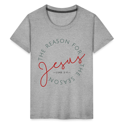 The Reason for the Season (Color) Christmas Kids' Premium T-Shirt - heather gray