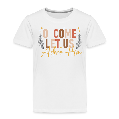 O Come Let us Adore Him Christmas Toddler Shirt - white