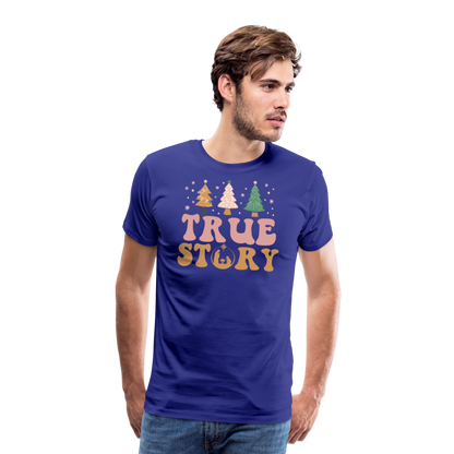 True Story Christmas Family Men's Premium T-Shirt - royal blue