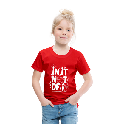 In It Not of It (W) Toddler T-Shirt - red