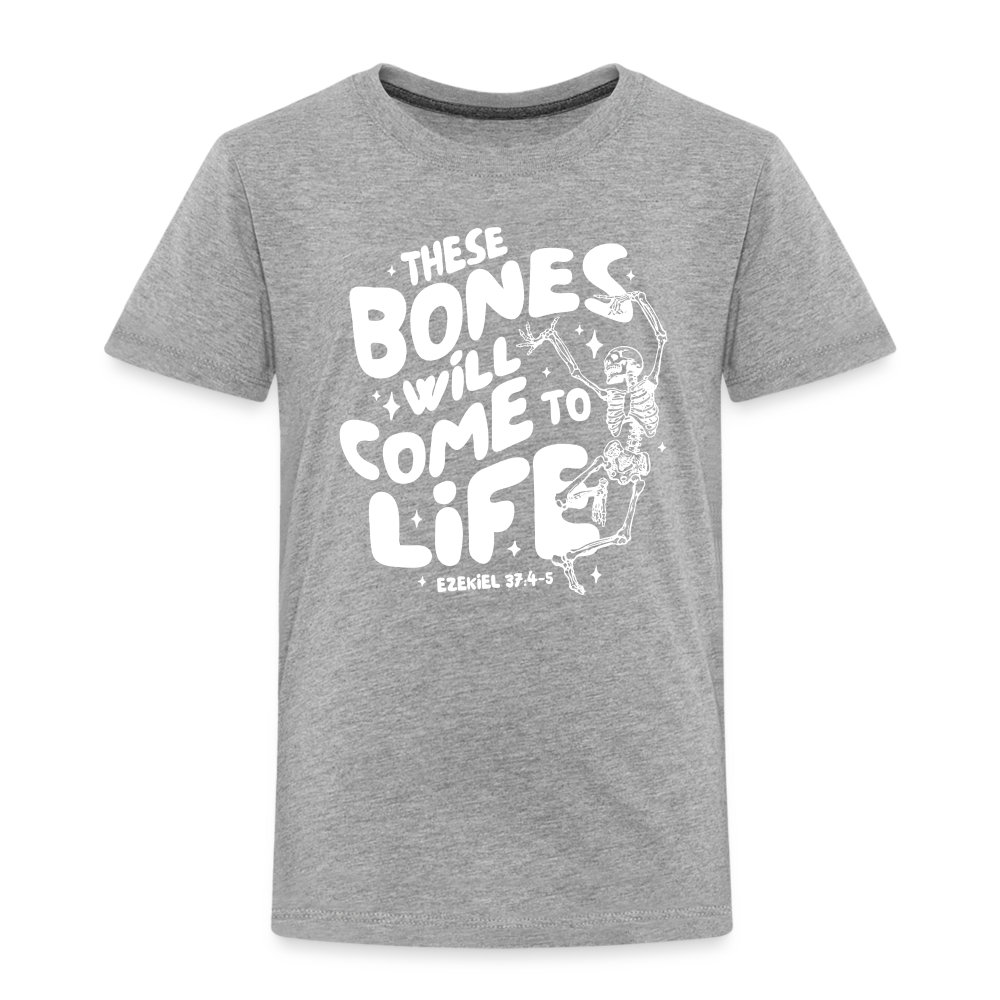 These Bones will Come to Life (W) Toddler T-Shirt - heather gray