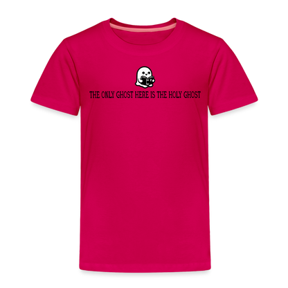 The Only Ghost Here is the Holy Ghost (Bible) Toddler T-Shirt - dark pink