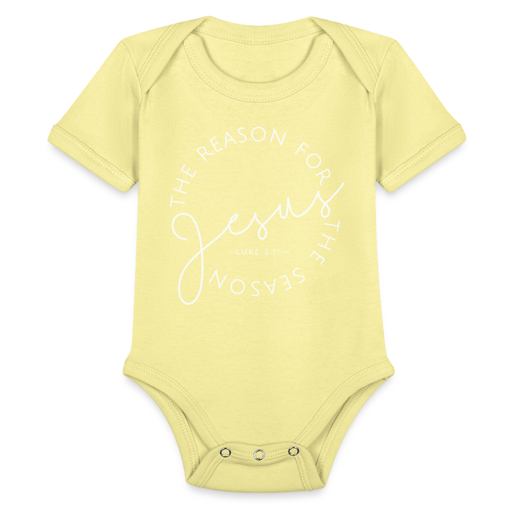 The Reason for the Season (W) Christmas Organic Short Sleeve Baby Bodysuit - washed yellow