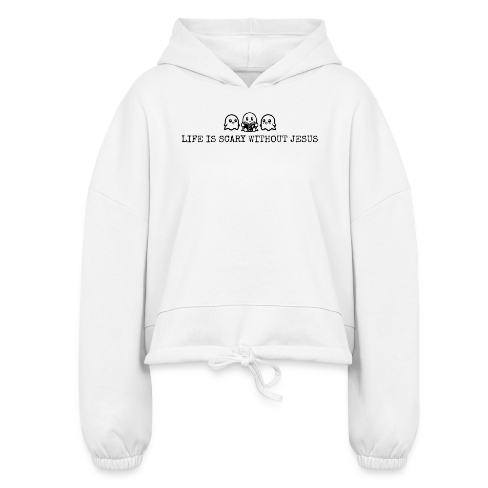 Life is Scary Without Jesus Women's Cropped Hoodie - white