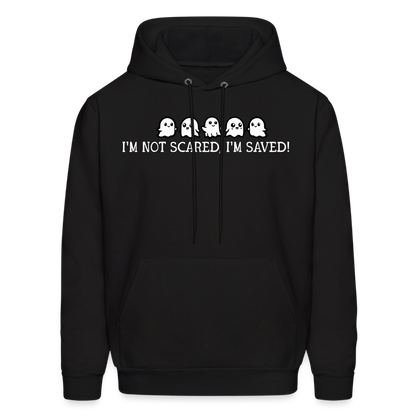 I'm Not Scared I'm Saved (W) Men's Hoodie - black