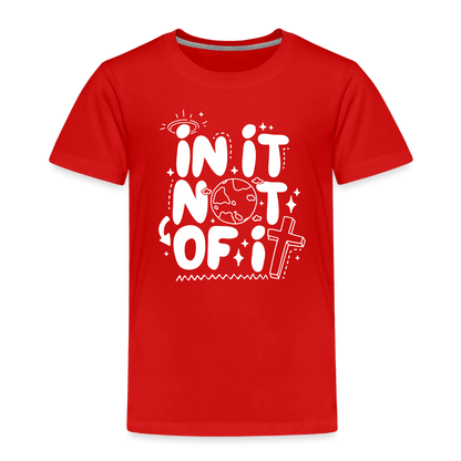 In It Not of It (W) Toddler T-Shirt - red