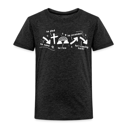 He Came He Died He Rose (W) Toddler T-Shirt - charcoal grey