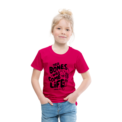 These Bones will Come to Life Toddler T-Shirt - dark pink