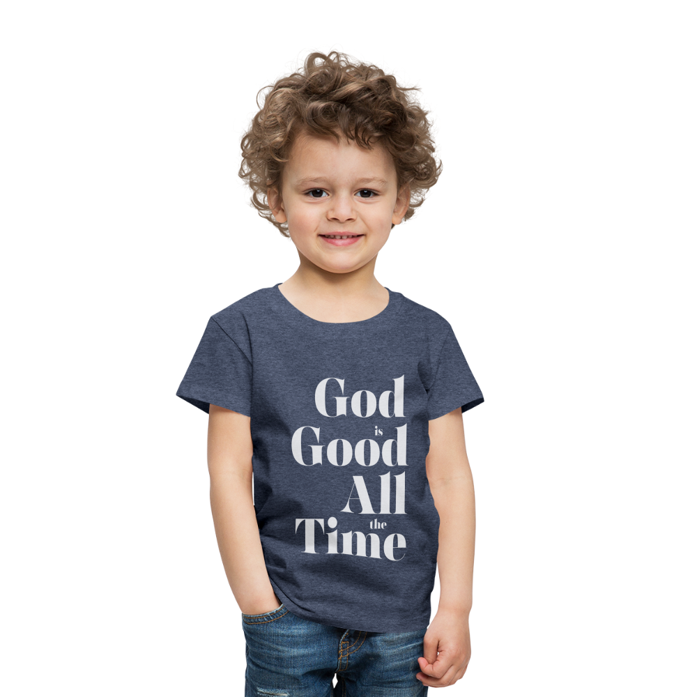 God is Good Toddler Premium T-Shirt - heather blue