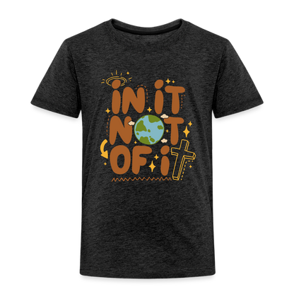 In It Not of It Toddler T-Shirt - charcoal grey