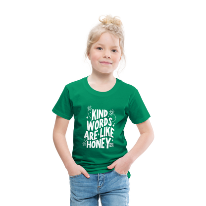 Kind Words are Like Honey (W) Toddler T-Shirt - kelly green