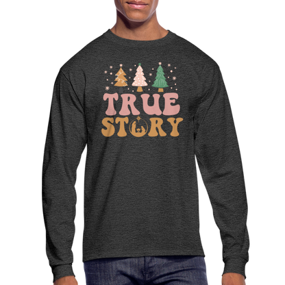 True Story Christmas Family Men's Long Sleeve T-Shirt - heather black