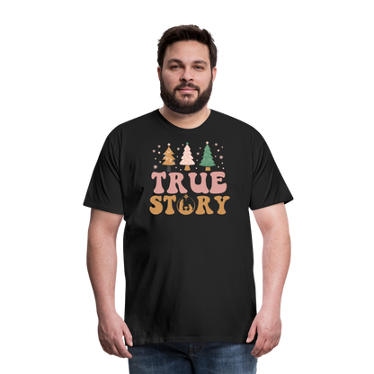 True Story Christmas Family Men's Premium T-Shirt - black