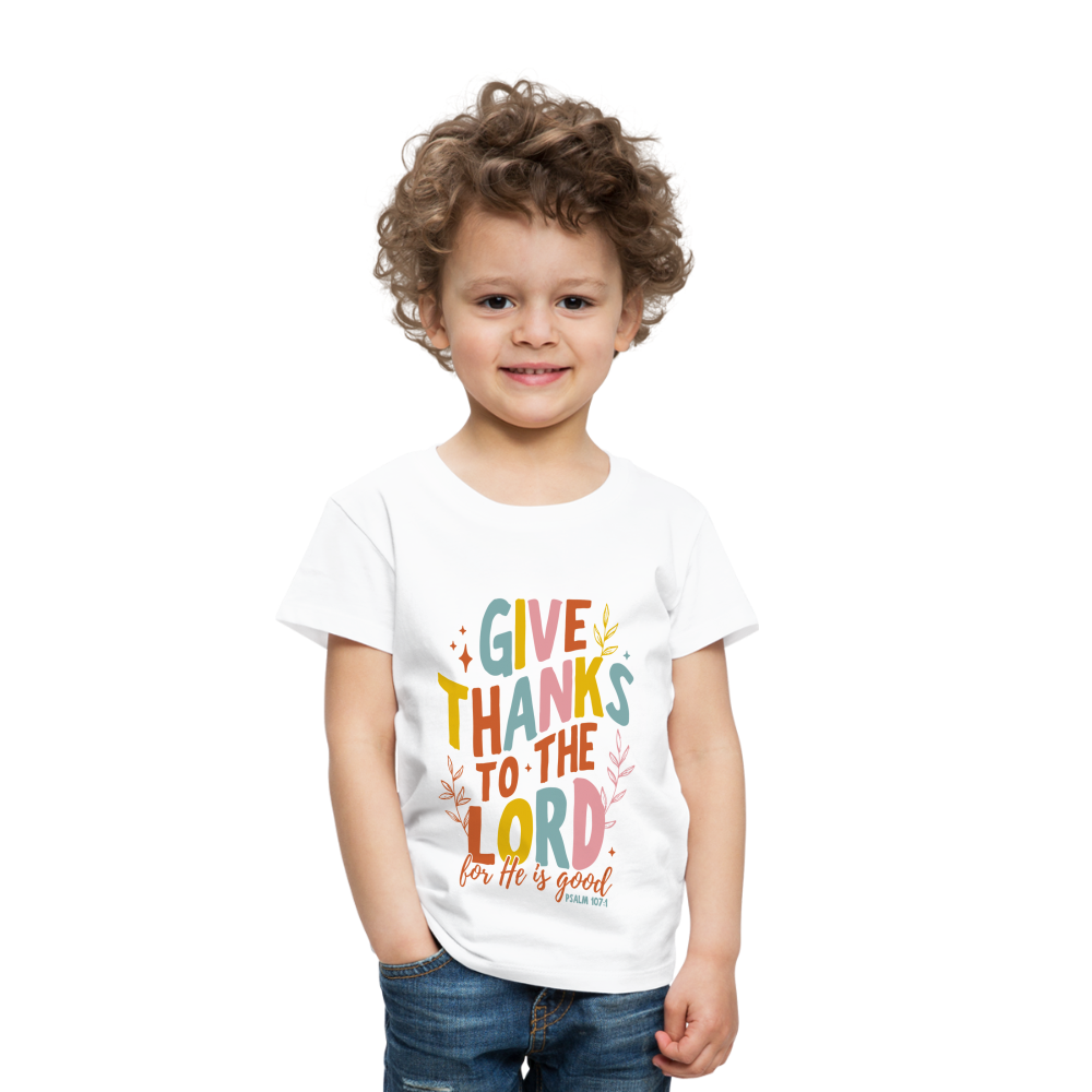 Give Thanks to the Lord (Color) Toddler T-Shirt - white