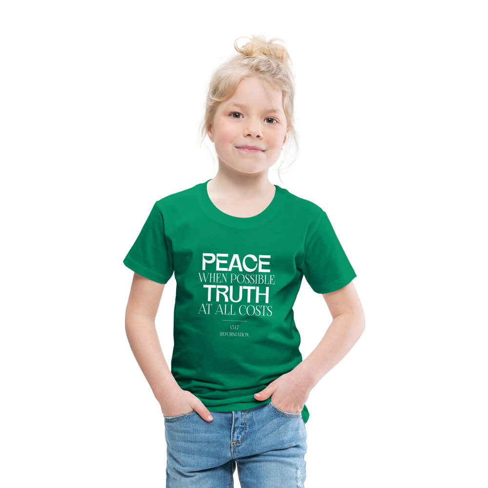 Peace when Possible Truth at All Costs Reformation Day (W) Toddler T-Shirt - kelly green