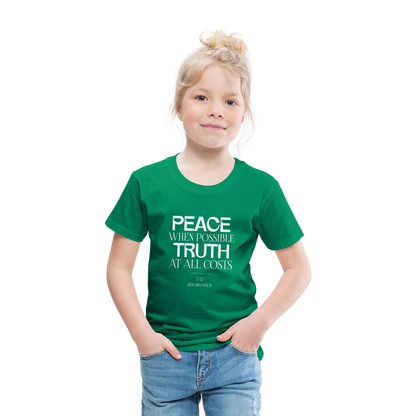 Peace when Possible Truth at All Costs Reformation Day (W) Toddler T-Shirt - kelly green