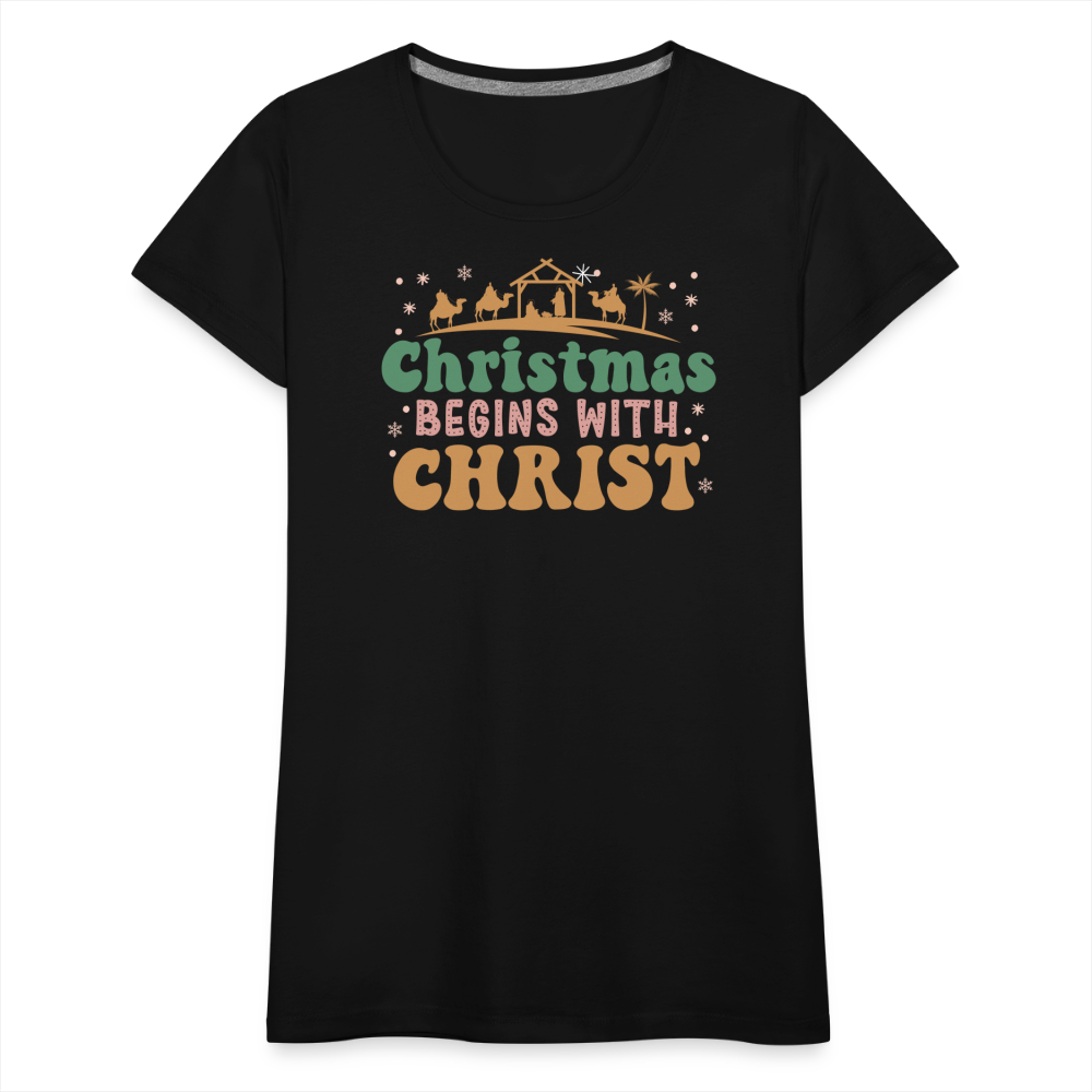 Christmas Begins with Christ Family Women’s Premium T-Shirt - black