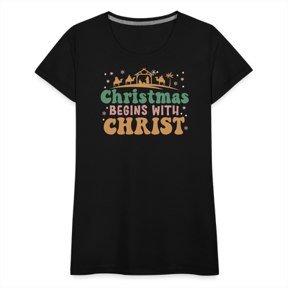 Christmas Begins with Christ Family Women’s Premium T-Shirt - black