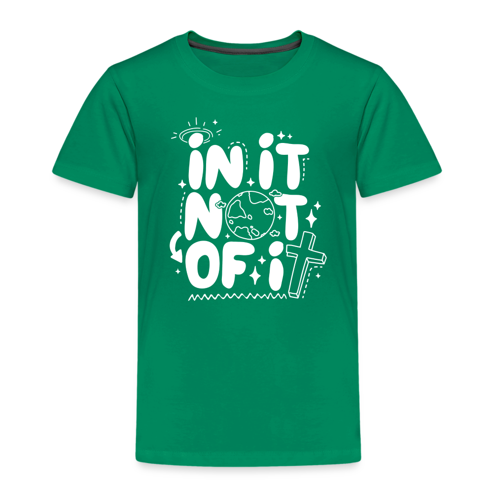 In It Not of It (W) Toddler T-Shirt - kelly green