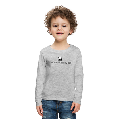 The Only Ghost Here is the Holy Ghost (Bible) Kid's Long Sleeve Shirt - heather gray