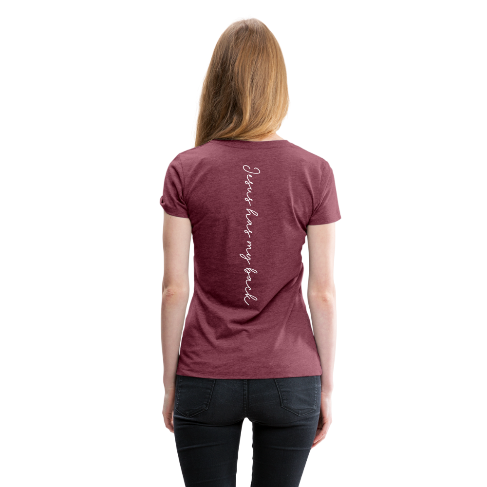 Jesus has My Back Women's T-Shirt - heather burgundy