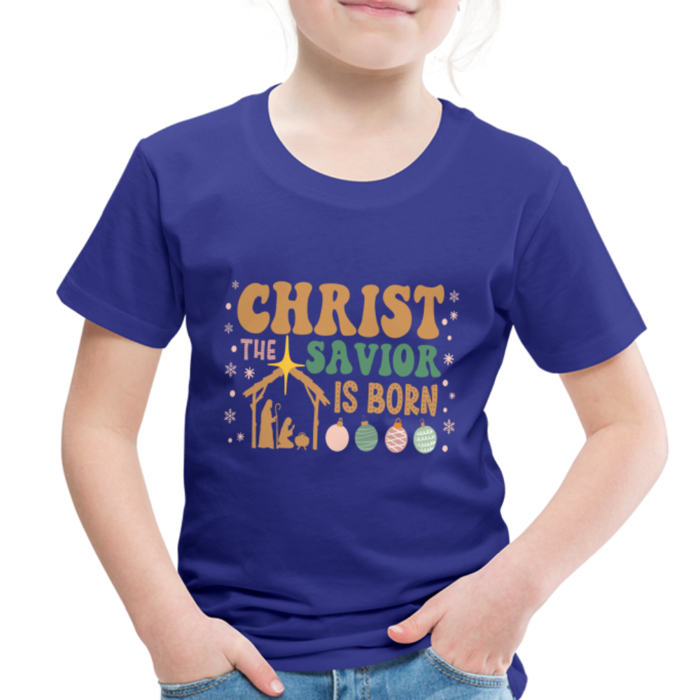 Christ the Savior is Born Christmas Family Toddler Premium T-Shirt - royal blue