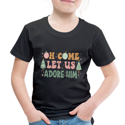 Oh Come Let us Adore Him Christmas Family Toddler Premium T-Shirt - black