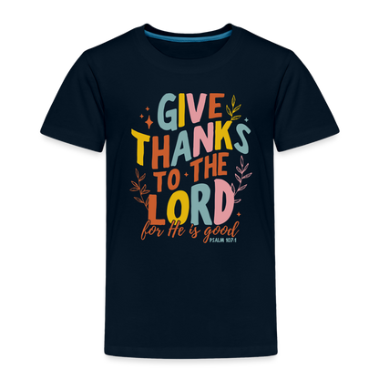 Give Thanks to the Lord (Color) Toddler T-Shirt - deep navy