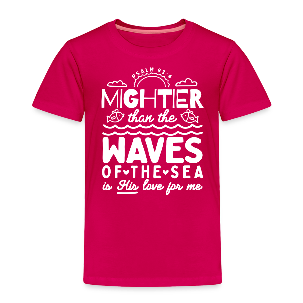 Mightier than the Waves of the Sea (W) Toddler T-Shirt - dark pink