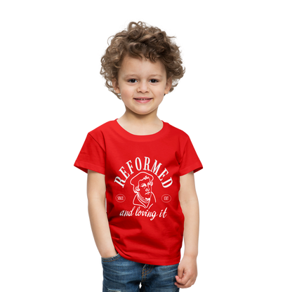 Reformed & Loving It (W) Reformation Day Toddler T-Shirt - red