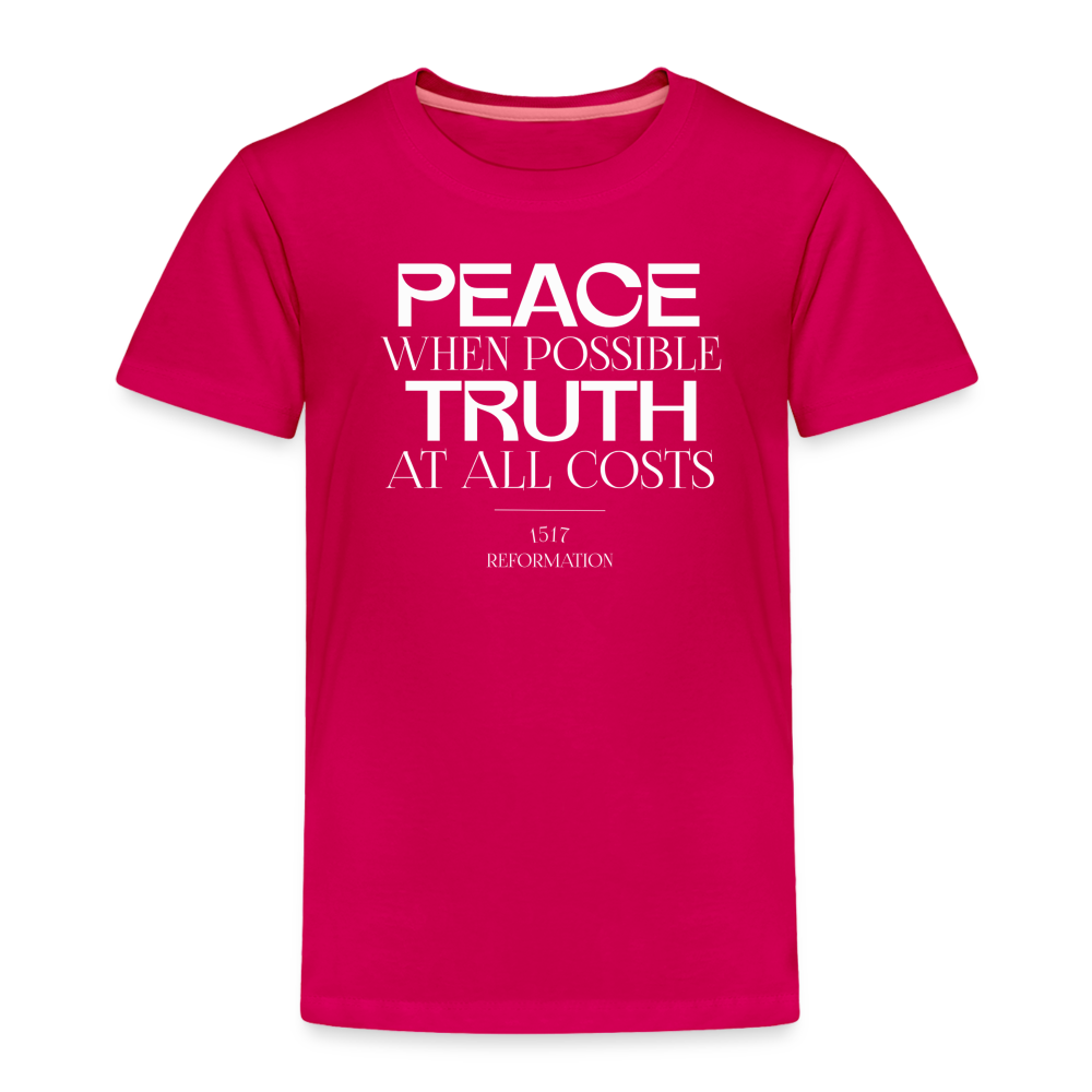 Peace when Possible Truth at All Costs Reformation Day (W) Toddler T-Shirt - dark pink