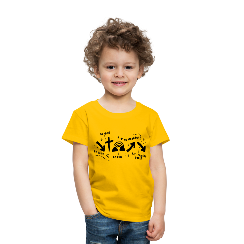 He Came He Died He Rose Toddler T-Shirt - sun yellow