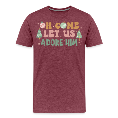 Oh Come Let Us Adore Him Christmas Family Men's Premium T-Shirt - heather burgundy