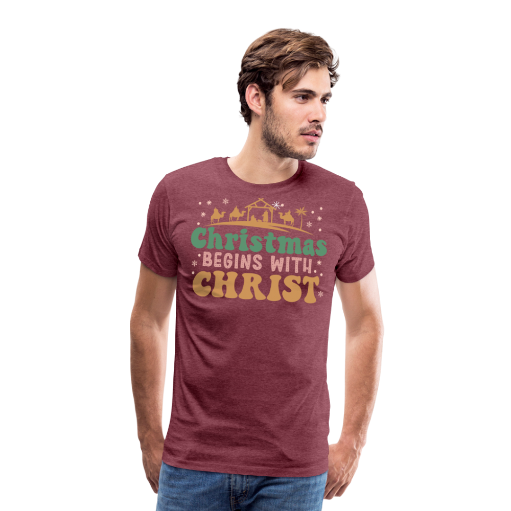 Christmas Begins with Christ is Born Christmas Family Men's Premium T-Shirt - heather burgundy