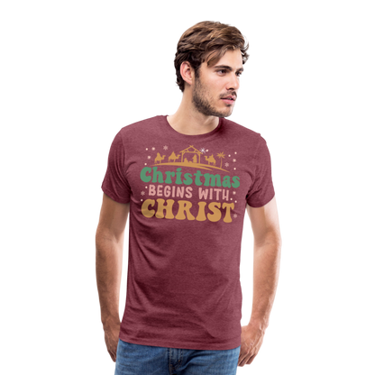 Christmas Begins with Christ is Born Christmas Family Men's Premium T-Shirt - heather burgundy