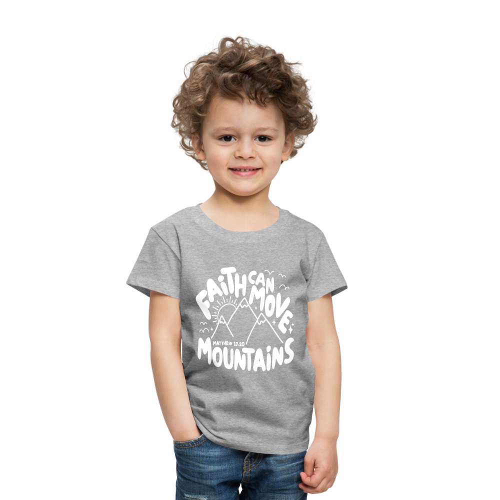 Faith Can Move Mountains (W) Toddler T-Shirt - heather gray