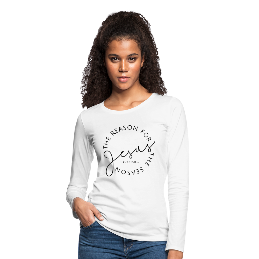 The Reason for the Season Christmas Women's Premium Long Sleeve T-Shirt - white