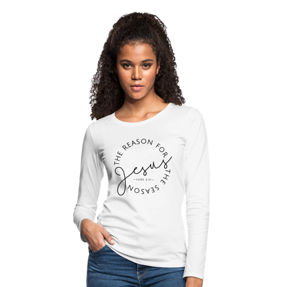 The Reason for the Season Christmas Women's Premium Long Sleeve T-Shirt - white