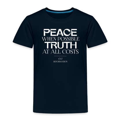 Peace when Possible Truth at All Costs Reformation Day (W) Toddler T-Shirt - deep navy