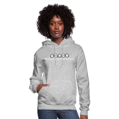 The Only Ghost Here is the Holy Ghost (W) Women's Hoodie - heather gray