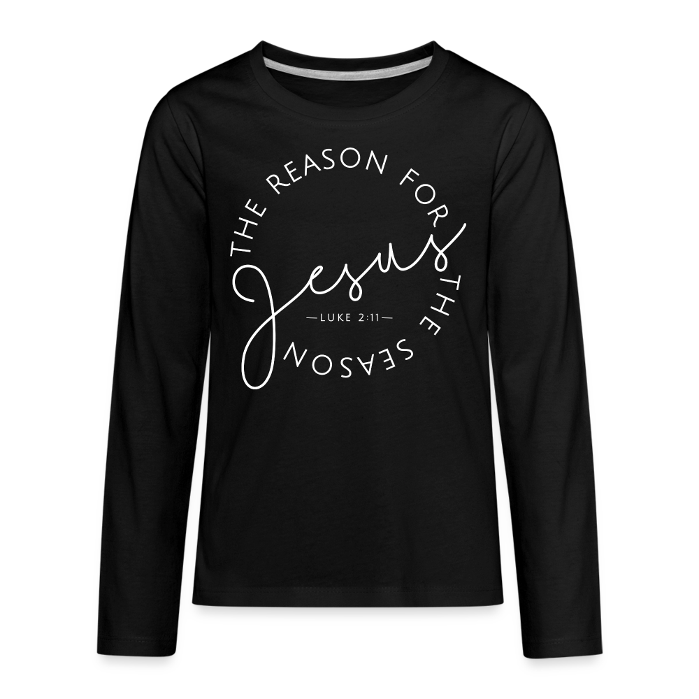 The Reason for the Season Christmas Kids' Premium Long Sleeve T-Shirt - black